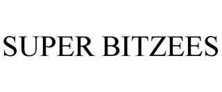 SUPER BITZEES