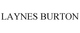 LAYNES BURTON