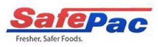 SAFE PAC FRESHER, SAFER FOODS.