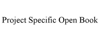 PROJECT SPECIFIC OPEN BOOK