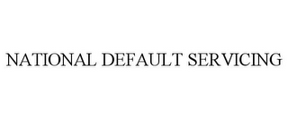 NATIONAL DEFAULT SERVICING