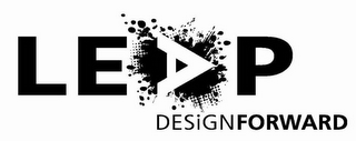 LEAP DESIGN FORWARD