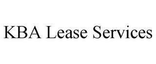 KBA LEASE SERVICES