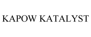 KAPOW KATALYST