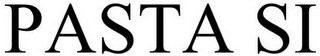 PASTA SI