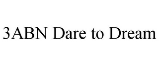 3ABN DARE TO DREAM