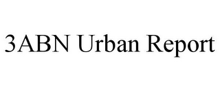 3ABN URBAN REPORT