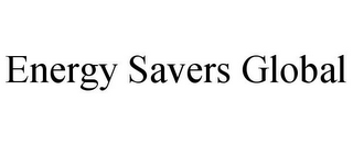 ENERGY SAVERS GLOBAL