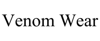 VENOM WEAR