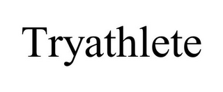 TRYATHLETE