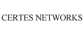 CERTES NETWORKS