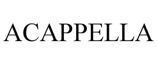 ACAPPELLA