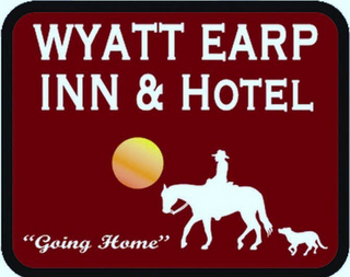 WYATT EARP INN & HOTEL "GOING HOME"
