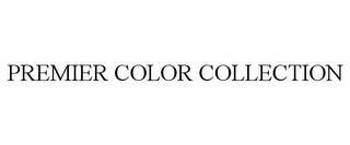 PREMIER COLOR COLLECTION