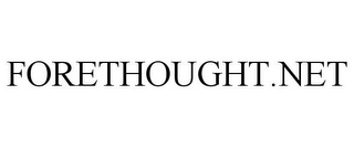 FORETHOUGHT.NET