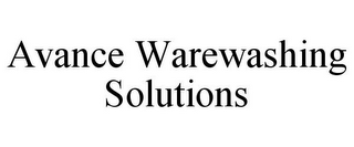 AVANCE WAREWASHING SOLUTIONS