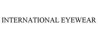 INTERNATIONAL EYEWEAR