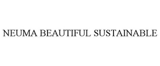 NEUMA BEAUTIFUL SUSTAINABLE