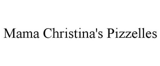 MAMA CHRISTINA'S PIZZELLES