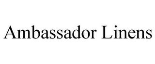 AMBASSADOR LINENS