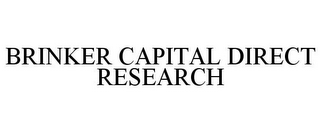 BRINKER CAPITAL DIRECT RESEARCH