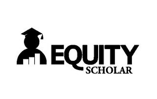 EQUITY SCHOLAR