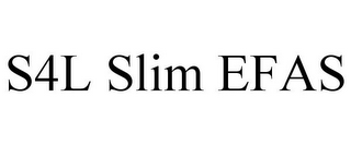 S4L SLIM EFAS