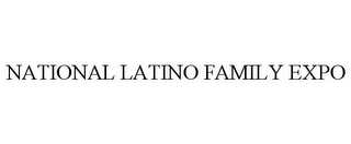 NATIONAL LATINO FAMILY EXPO