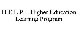 H.E.L.P. - HIGHER EDUCATION LEARNING PROGRAM