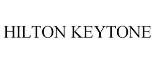 HILTON KEYTONE