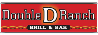 DOUBLE D RANCH GRILL & BAR