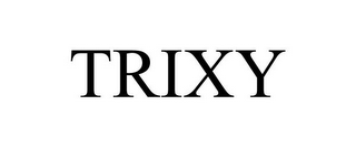 TRIXY