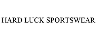 HARD LUCK SPORTSWEAR