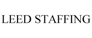 LEED STAFFING