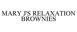 MARY J'S RELAXATION BROWNIES