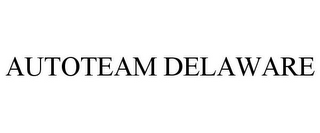 AUTOTEAM DELAWARE