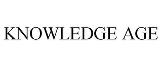 KNOWLEDGE AGE