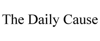 THE DAILY CAUSE