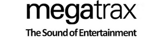 MEGATRAX THE SOUND OF ENTERTAINMENT