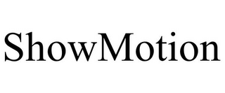 SHOWMOTION