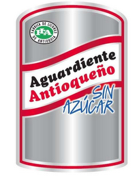 FLA FABRICA DE LICORES DE ANTIOQUIA AGUARDIENTE ANTIOQUEÑO SIN AZÚCAR