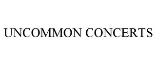 UNCOMMON CONCERTS