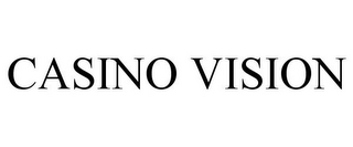 CASINO VISION