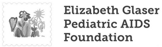 ELIZABETH GLASER PEDIATRIC AIDS FOUNDATION