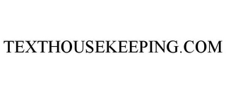 TEXTHOUSEKEEPING.COM