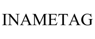 INAMETAG