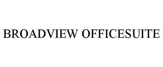 BROADVIEW OFFICESUITE