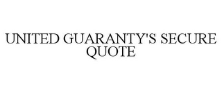 UNITED GUARANTY'S SECURE QUOTE