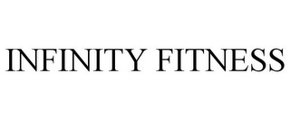 INFINITY FITNESS
