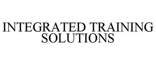 INTEGRATED TRAINING SOLUTIONS